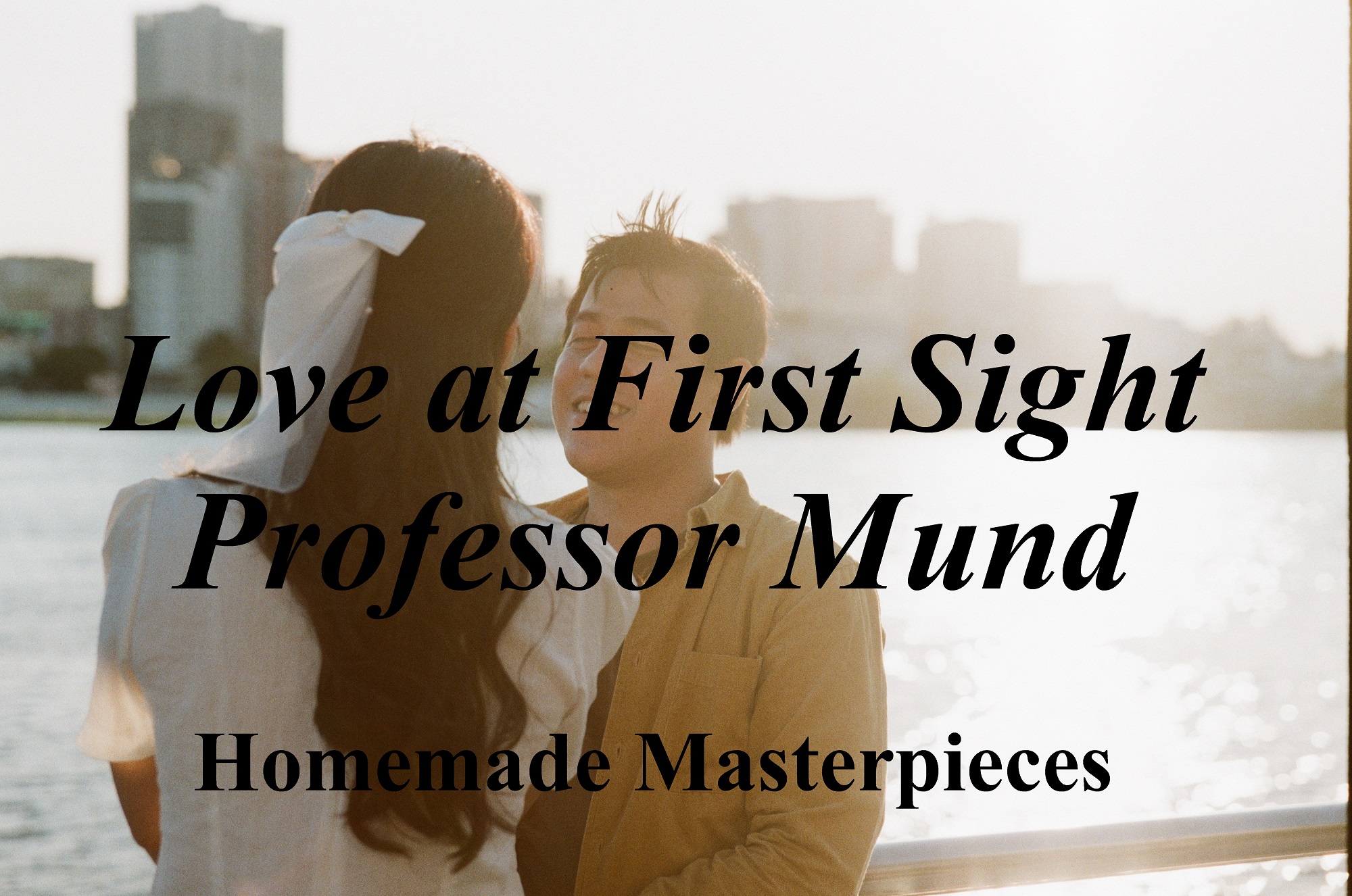 Love at First Sight Professor Mund